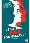 Je ne suis pas ton esclave ! vignette